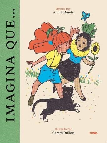 IMAGINA QUE... | 9788412570625 | MAROIS,ANDRÉ/DUBOIS, GERARD | Libreria Geli - Librería Online de Girona - Comprar libros en catalán y castellano