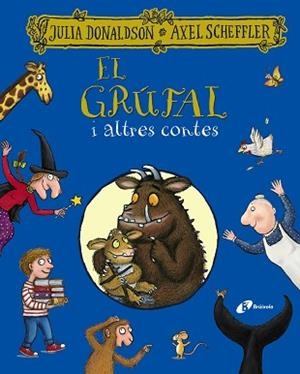 EL GRÚFAL I ALTRES CONTES | 9788413491967 | DONALDSON,JULIA | Libreria Geli - Librería Online de Girona - Comprar libros en catalán y castellano