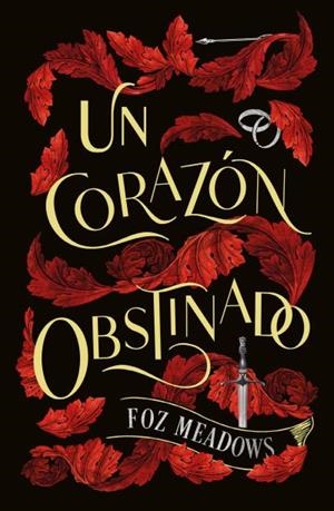 UN CORAZÓN OBSTINADO | 9788419030269 | MEADOWS,FOZ | Libreria Geli - Librería Online de Girona - Comprar libros en catalán y castellano