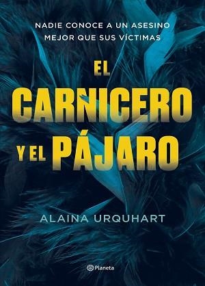 EL CARNICERO Y EL PÁJARO | 9788408273707 | URQUHART,ALAINA | Llibreria Geli - Llibreria Online de Girona - Comprar llibres en català i castellà