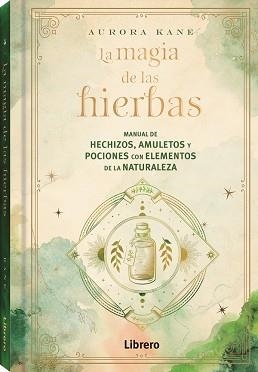 LA MAGIA DE LAS HIERBAS | 9788411540131 | KANE,AURORA | Libreria Geli - Librería Online de Girona - Comprar libros en catalán y castellano
