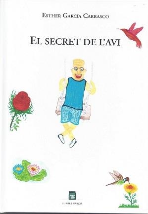 EL SECRET DE L'AVI | 9788418849817 | GARCIA CARRASCO,ESTHER | Libreria Geli - Librería Online de Girona - Comprar libros en catalán y castellano