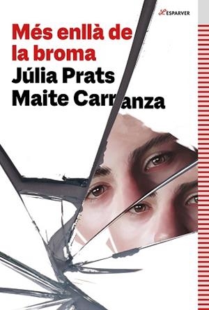 MÉS ENLLÀ DE LA BROMA | 9788419507006 | CARRANZA,MAITE/PRATS, JÚLIA | Libreria Geli - Librería Online de Girona - Comprar libros en catalán y castellano