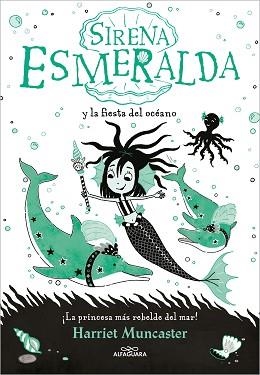 LA SIRENA ESMERALDA-1.SIRENA ESMERALDA Y LA FIESTA DEL OCÉANO | 9788420460048 | MUNCASTER,HARRIET | Llibreria Geli - Llibreria Online de Girona - Comprar llibres en català i castellà