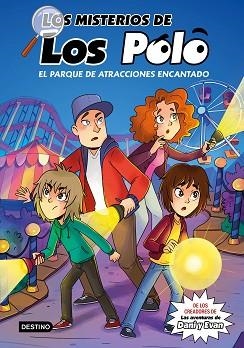 LOS MISTERIOS DE LOS POLO-1.EL PARQUE DE ATRACCIONES ENCANTADO | 9788408273417 | LOS POLO | Libreria Geli - Librería Online de Girona - Comprar libros en catalán y castellano