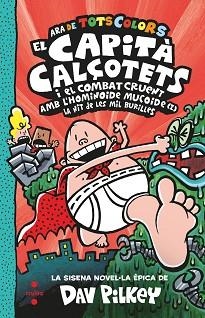 EL CAPITA CALÇOTETS I EL COMBAT CRUENT AMB L'HOMINOIDE MUCOIDE (I | 9788466154352 | PILKEY,DAV | Libreria Geli - Librería Online de Girona - Comprar libros en catalán y castellano