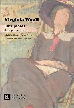 ESCRIPTORES.ASSAIGS I RETRATS | 9788412676617 | WOOLF,VIRGINIA | Libreria Geli - Librería Online de Girona - Comprar libros en catalán y castellano