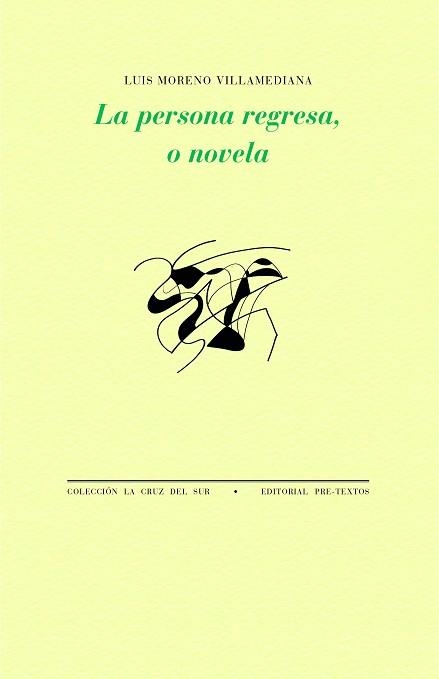 LA PERSONA REGRESA, O NOVELA | 9788419633163 | MORENO VILLAMEDIANA,LUIS | Libreria Geli - Librería Online de Girona - Comprar libros en catalán y castellano