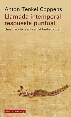 LLAMADA INTEMPORAL,RESPUESTA PUNTUAL | 9788419392725 | TENKEI COPPENS,ANTON | Libreria Geli - Librería Online de Girona - Comprar libros en catalán y castellano