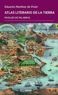 ATLAS LITERARIO DE LA TIERRA | 9788416247103 | MARTÍNEZ DE PISÓN,EDUARDO | Llibreria Geli - Llibreria Online de Girona - Comprar llibres en català i castellà