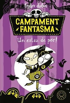 CAMPAMENT FANTASMA. UN ESTIU DE POR! | 9788419654021 | DOLAN,TAYLOR | Libreria Geli - Librería Online de Girona - Comprar libros en catalán y castellano