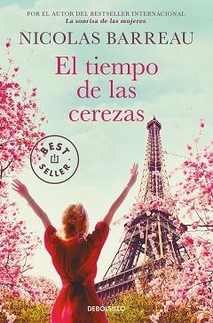 EL TIEMPO DE LAS CEREZAS | 9788466367400 | BARREAU,NICOLAS | Libreria Geli - Librería Online de Girona - Comprar libros en catalán y castellano