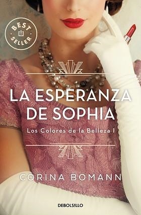 LA ESPERANZA DE SOPHIA (LOS COLORES DE LA BELLEZA 1) | 9788466370646 | BOMANN,CORINA | Libreria Geli - Librería Online de Girona - Comprar libros en catalán y castellano