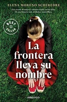 LA FRONTERA LLEVA SU NOMBRE | 9788466370462 | MORENO SCHEREDRE,ELENA | Libreria Geli - Librería Online de Girona - Comprar libros en catalán y castellano