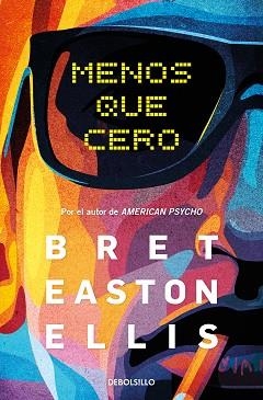 MENOS QUE CERO | 9788466370639 | EASTON ELLIS,BRET | Llibreria Geli - Llibreria Online de Girona - Comprar llibres en català i castellà