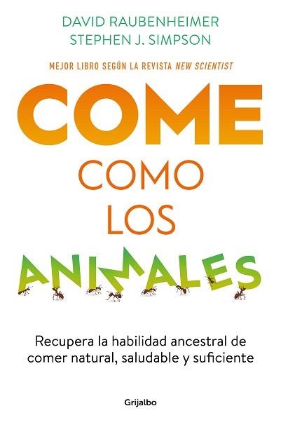 COME COMO LOS ANIMALES | 9788425363696 | RAUBENHEIMER,DAVID/SIMPSON, STEPHEN J. | Libreria Geli - Librería Online de Girona - Comprar libros en catalán y castellano