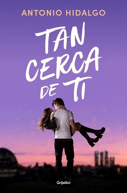 TAN CERCA DE TI | 9788425362354 | HIDALGO,ANTONIO | Libreria Geli - Librería Online de Girona - Comprar libros en catalán y castellano