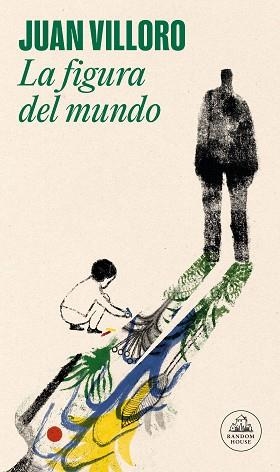 LA FIGURA DEL MUNDO | 9788439741619 | VILLORO,JUAN | Libreria Geli - Librería Online de Girona - Comprar libros en catalán y castellano