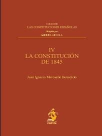 LA CONSTITUCIÓN DE 1845(LAS CONSTITUCIONES ESPAÑOLAS IV) | 9788496717756 | MARCUELLO BENEDICTO,JUAN IGNACIO | Libreria Geli - Librería Online de Girona - Comprar libros en catalán y castellano