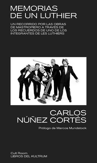 MEMORIAS DE UN LUTHIER | 9788418404320 | NÚÑEZ CORTÉS,CARLOS/NÚÑEZ CORTÉS, CARLOS | Libreria Geli - Librería Online de Girona - Comprar libros en catalán y castellano
