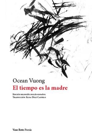 EL TIEMPO ES LA MADRE | 9788419693006 | VUONG,OCEAN | Llibreria Geli - Llibreria Online de Girona - Comprar llibres en català i castellà