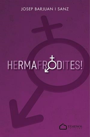 HERMAFRODITES | 9788412654745 | BARJUAN SANZ,JOSEP | Llibreria Geli - Llibreria Online de Girona - Comprar llibres en català i castellà