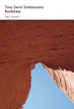 ESCLETXA | 9788412684001 | SERRA SANTASUSANNA,TANA | Libreria Geli - Librería Online de Girona - Comprar libros en catalán y castellano