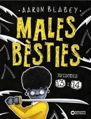 MALES BÈSTIES-13/14(+ESTOIG) | 9788448954727 | BLABEY,AARON | Libreria Geli - Librería Online de Girona - Comprar libros en catalán y castellano