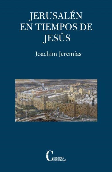 JERUSALEN EN TIEMPOS DE JESUS(5ªEDICIÓN) | 9788470576300 | JEREMIAS,JOACHIN | Libreria Geli - Librería Online de Girona - Comprar libros en catalán y castellano