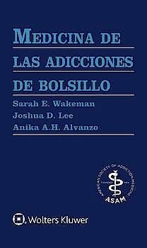 MEDICINA DE LAS ADICCIONES DE BOLSILLO | 9788419284150 | WAKERMAN,SARAH E./LEE,JOSHUA | Libreria Geli - Librería Online de Girona - Comprar libros en catalán y castellano