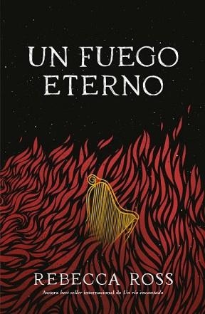 UN FUEGO ETERNO | 9788419030313 | ROSS,REBECCA | Libreria Geli - Librería Online de Girona - Comprar libros en catalán y castellano