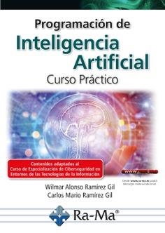PROGRAMACIÓN DE INTELIGENCIA ARTIFICIAL  | 9788419444998 |  RAMÍREZ GIL,CARLOS MARIO  | Llibreria Geli - Llibreria Online de Girona - Comprar llibres en català i castellà