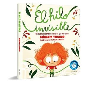 EL HILO INVISIBLE (PEQUEÑAS MANITAS) | 9788418054716 | TIRADO,MÍRIAM/MORENO, MARTA | Libreria Geli - Librería Online de Girona - Comprar libros en catalán y castellano
