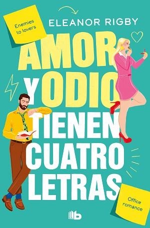 AMOR Y ODIO TIENEN CUATRO LETRAS | 9788413146621 | RIGBY,ELEANOR | Llibreria Geli - Llibreria Online de Girona - Comprar llibres en català i castellà