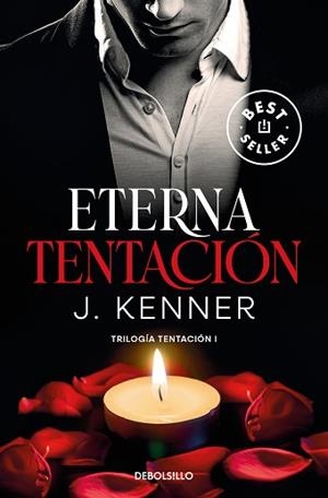 ETERNA TENTACIÓN (TRILOGÍA TENTACIÓN 1) | 9788466370479 | KENNER,J. | Libreria Geli - Librería Online de Girona - Comprar libros en catalán y castellano