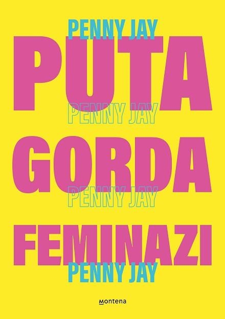 PUTA GORDA,FEMINAZI | 9788419357465 | (SARA GARCÍA), PENNY JAYG | Libreria Geli - Librería Online de Girona - Comprar libros en catalán y castellano