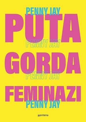 PUTA GORDA,FEMINAZI | 9788419357465 | (SARA GARCÍA), PENNY JAYG | Llibreria Geli - Llibreria Online de Girona - Comprar llibres en català i castellà