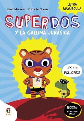 SUPERDOS Y LA GALLINA JURÁSICA (SUPERDOS 1) | 9788419511027 | MEUNIER,HENRY | Libreria Geli - Librería Online de Girona - Comprar libros en catalán y castellano