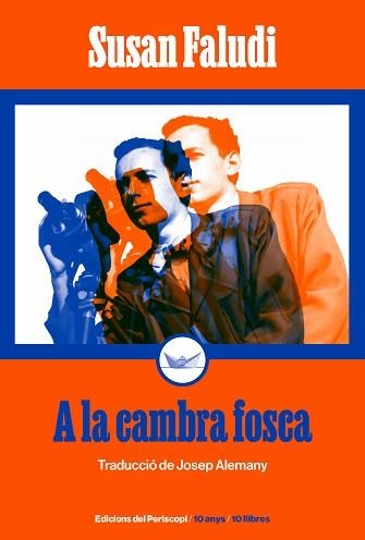 A LA CAMBRA FOSCA | 9788419332301 | FALUDI,SUSAN | Libreria Geli - Librería Online de Girona - Comprar libros en catalán y castellano