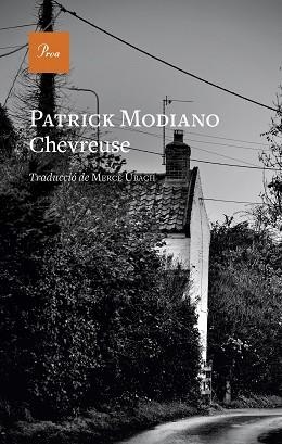CHEVREUSE | 9788419657190 | MODIANO,PATRICK | Libreria Geli - Librería Online de Girona - Comprar libros en catalán y castellano
