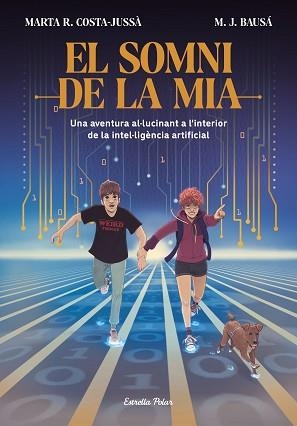 EL SOMNI DE LA MIA | 9788413894881 | COSTA-JUSSÀ, MARTA R./BAUSÁ, M.J. | Libreria Geli - Librería Online de Girona - Comprar libros en catalán y castellano