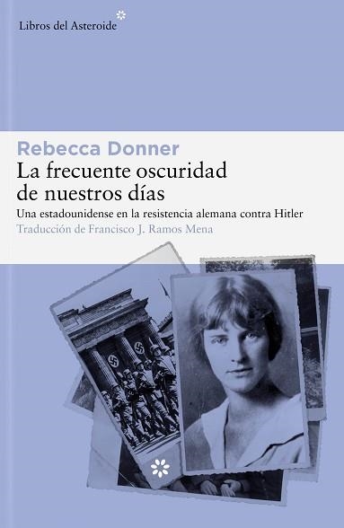 LA FRECUENTE OSCURIDAD DE NUESTROS DÍAS | 9788419089458 | DONNER,REBECCA | Libreria Geli - Librería Online de Girona - Comprar libros en catalán y castellano