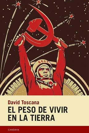 EL PESO DE VIVIR EN LA TIERRA | 9788418504501 | TOSCANA,DAVID | Libreria Geli - Librería Online de Girona - Comprar libros en catalán y castellano