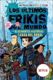 LOS ÚLTIMOS FRIKIS DEL MUNDO.LAS ALUCINANTES HISTORIAS DE LA CASA DEL ÁRBOL | 9788419266149 | BRALLIER,MAX | Llibreria Geli - Llibreria Online de Girona - Comprar llibres en català i castellà