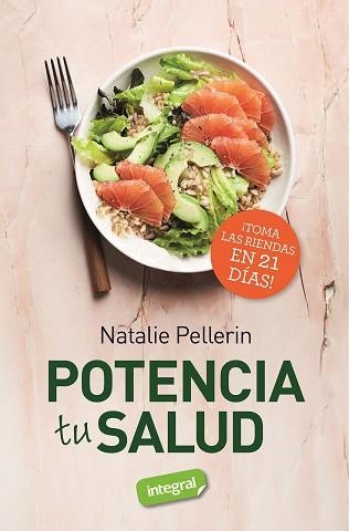 POTENCIA TU SALUD | 9788491182535 | PELLERIN,NATALIE | Libreria Geli - Librería Online de Girona - Comprar libros en catalán y castellano