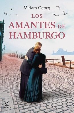 LOS AMANTES DE HAMBURGO | 9788467070309 | GEORG,MIRIAM | Llibreria Geli - Llibreria Online de Girona - Comprar llibres en català i castellà