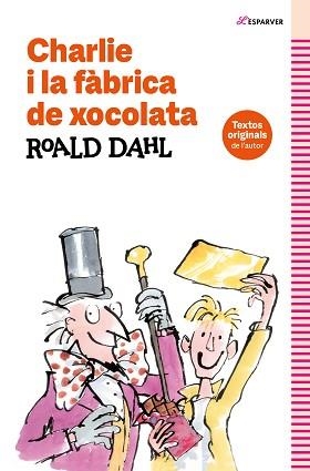 CHARLIE I LA FÀBRICA DE XOCOLATA | 9788419507938 | DAHL,ROALD | Libreria Geli - Librería Online de Girona - Comprar libros en catalán y castellano