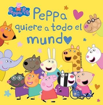 PEPPA QUIERE A TODO EL MUNDO | 9788448865733 | HASBRO/EONE | Libreria Geli - Librería Online de Girona - Comprar libros en catalán y castellano