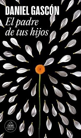 EL PADRE DE TUS HIJOS | 9788439741794 | GASCÓN,DANIEL | Libreria Geli - Librería Online de Girona - Comprar libros en catalán y castellano