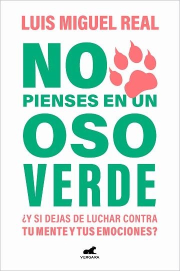 NO PIENSES EN UN OSO VERDE | 9788419248565 | REAL,LUIS MIGUEL | Libreria Geli - Librería Online de Girona - Comprar libros en catalán y castellano